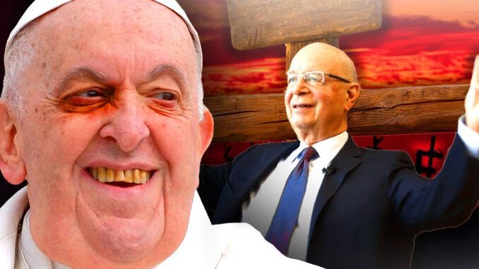 The Day Pope Francis Played Anti-Christ, Declares Klaus Schwab ‘More Important’ Than Jesus Christ